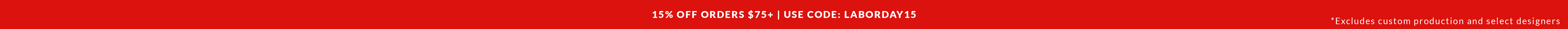 Labor Day Flash Sale | 15% Off Orders $75+
